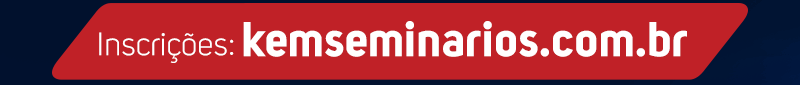 Inscrições em www.kemseminarios.com.br